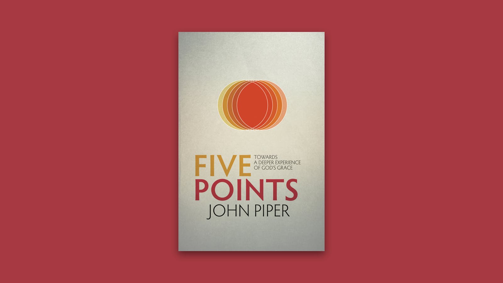 Five Points | Desiring God