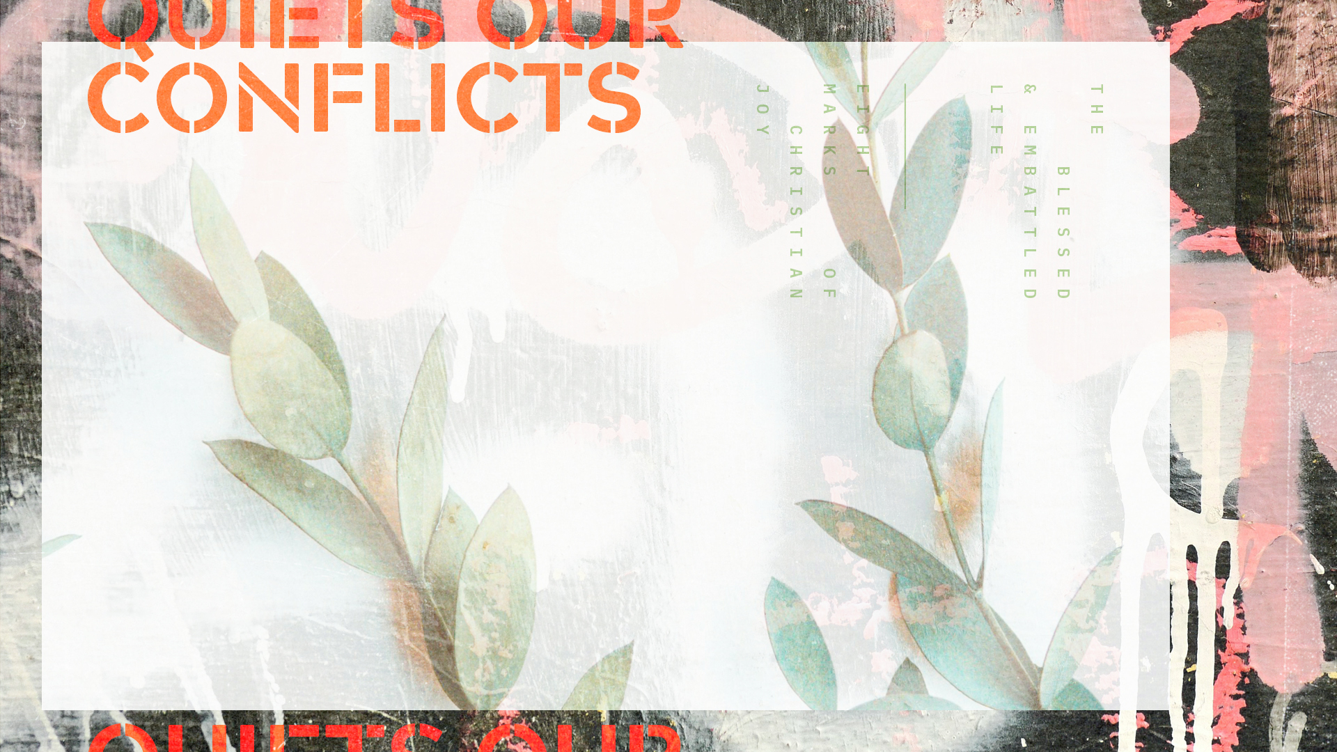 He Quiets Our Conflicts with Peace