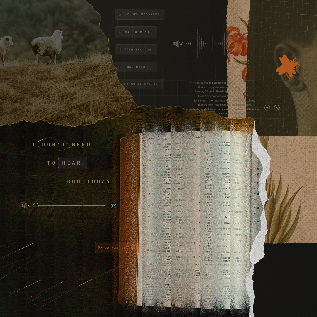 ‘I Don’t Need to Hear God Today’: Bad Reasons We Neglect the Bible