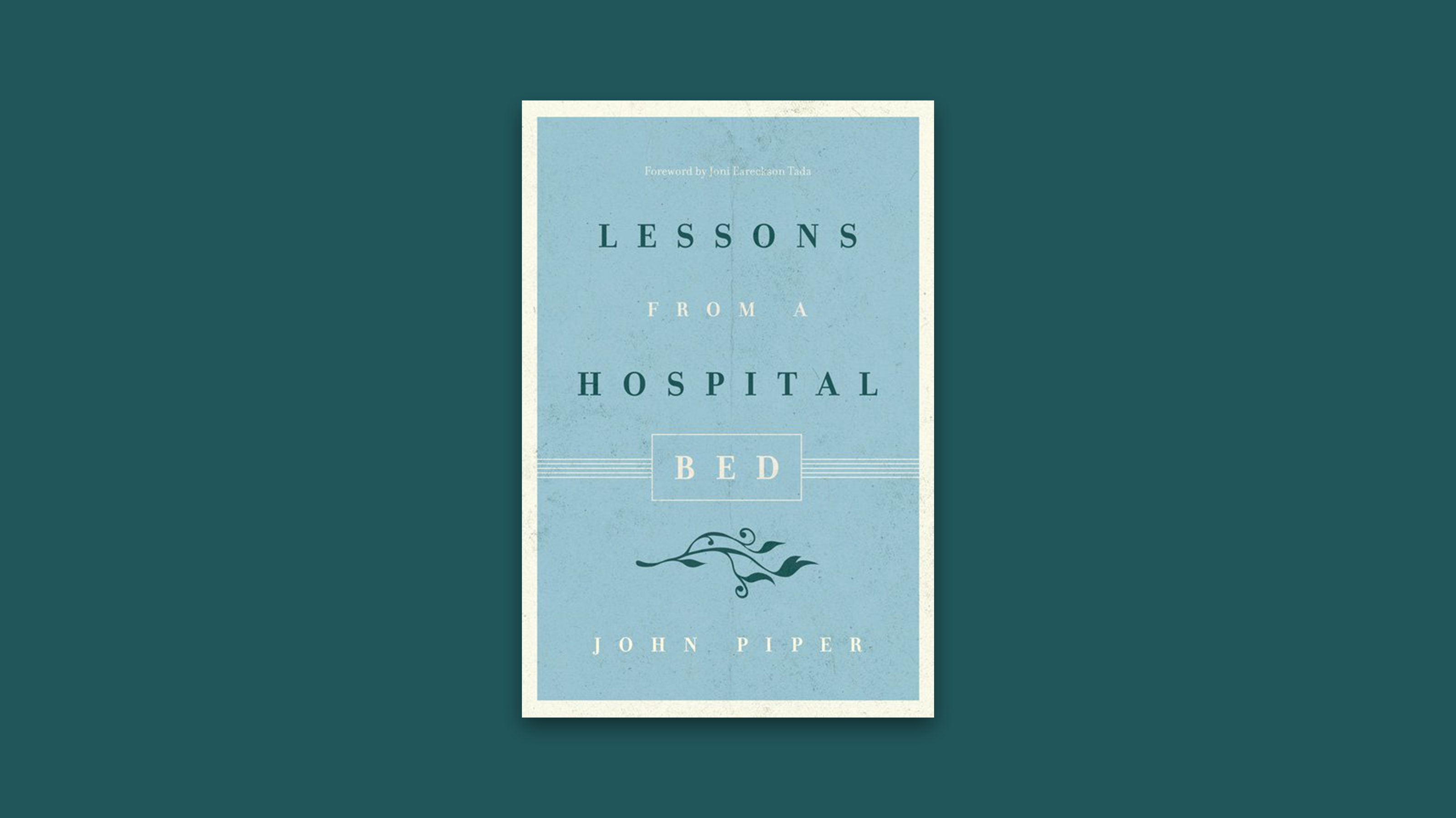 Lessons from a Hospital Bed