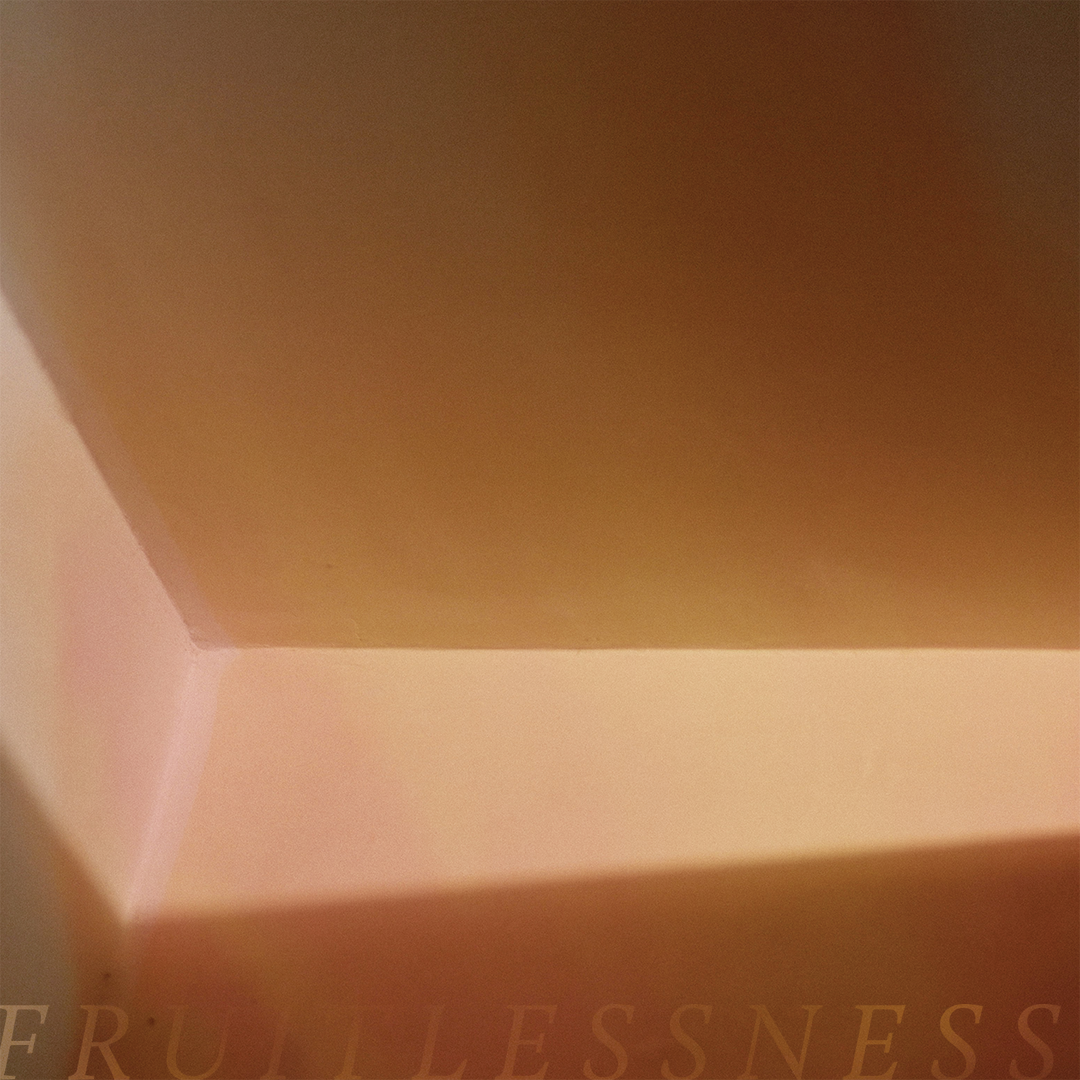 Fruitlessness and the Fear of God