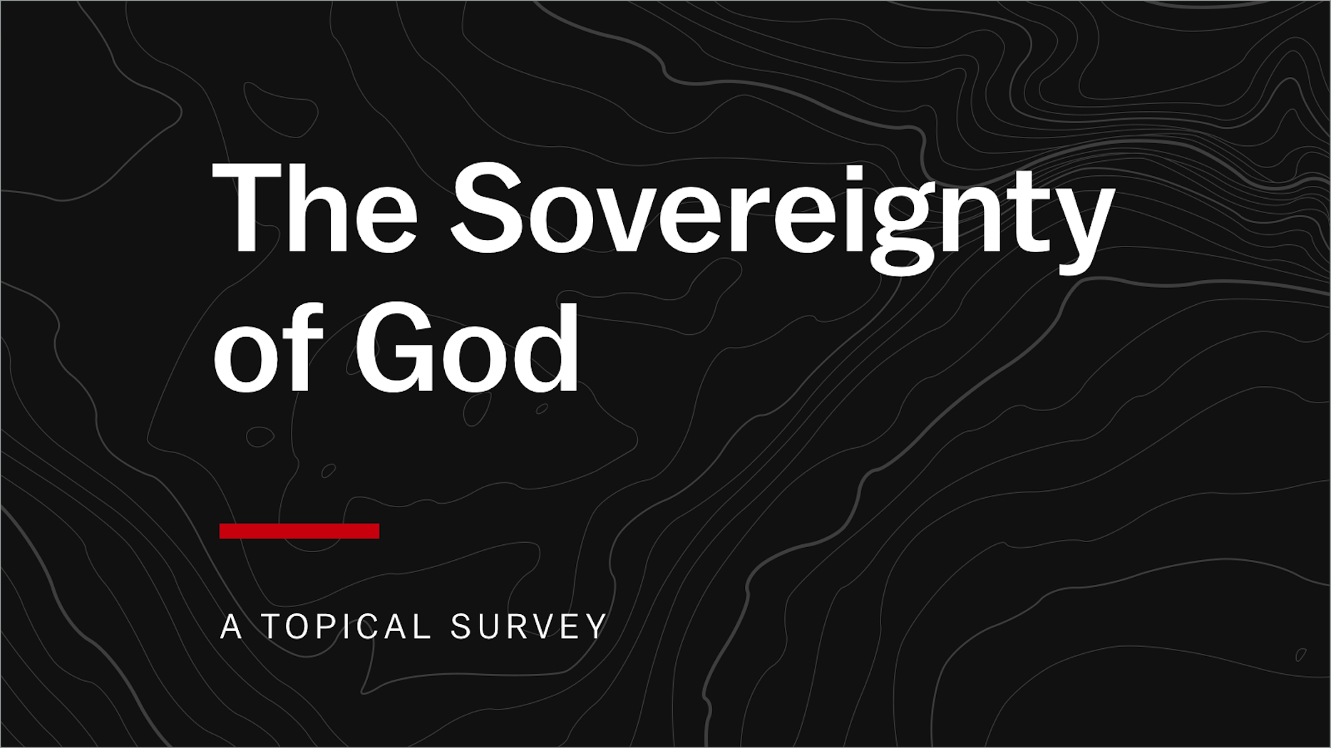 The Sovereignty Of God Desiring God